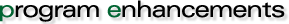 program enhancements